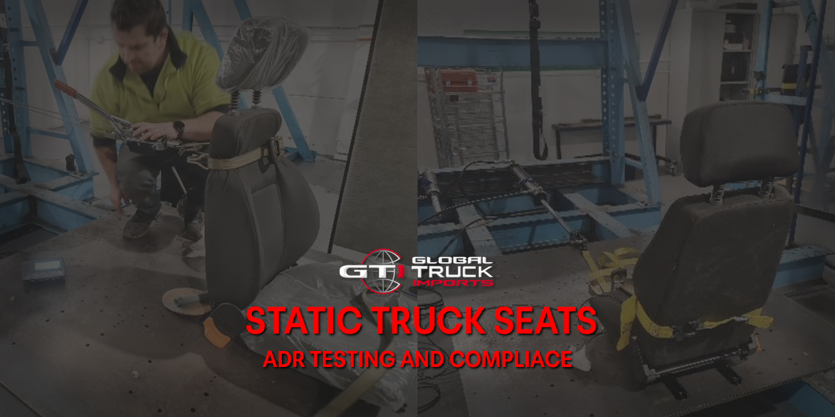 Static Truck Seat ADR Testing and Compliance